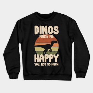 "Dinos Make Me Happy" Raptor Dinosaur Sunset Crewneck Sweatshirt